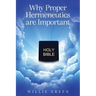 Why Proper Hermeneutics are Important