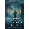 Murder on Black Swan Lane