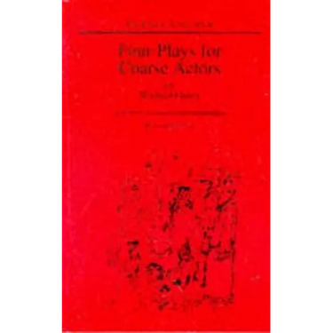 Four Plays for Coarse Actors