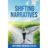 Shifting Narratives