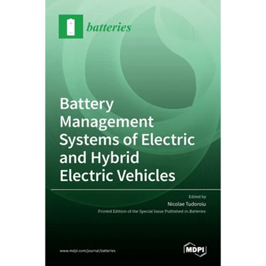Battery Management Systems of Electric and Hybrid Electric Vehicles