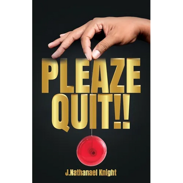 Pleaze Quit!!