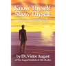 Know Thyself, Show Thyself: A Guide to Becoming the Person You've Always Dreamed of Being