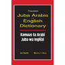 Juba Arabic English Dictionary/Kamuus Ta Arabi Juba Wa Ingliizi
