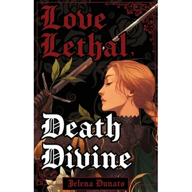 Love Lethal, Death Divine