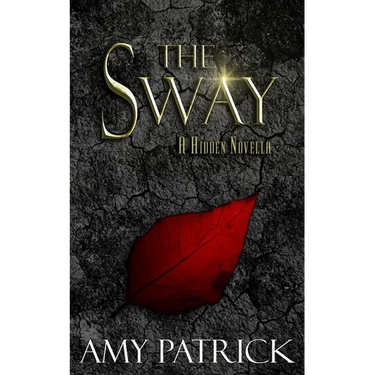The Sway: A Hidden Saga Companion Novella