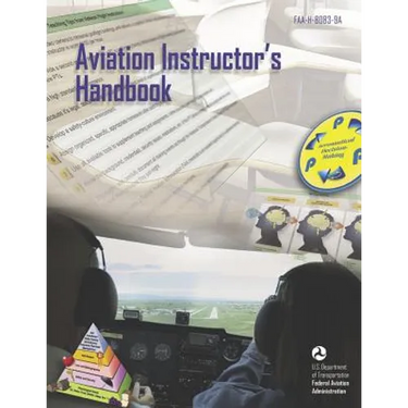 Aviation Instructor's Handbook: Faa-H-8083-9a