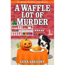 A Waffle Lot of Murder