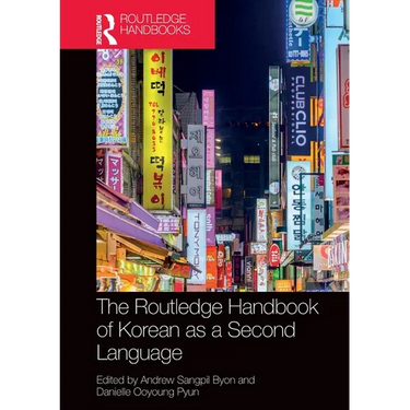 The Routledge Handbook of Korean as a Second Language