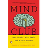 The Mind Club: Who Thinks, What Feels, and Why It Matters