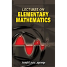 Lectures on Elementary Mathematics