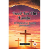 Food For The Lambs Or Helps For Young Christians