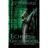 Echoes of Ghostwood