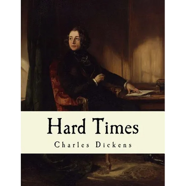 Hard Times: Charles Dickens