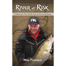 River at Risk: A Fisherman's View of Life Anew in Post-Soviet Russia