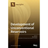 Development of Unconventional Reservoirs