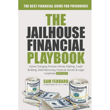 The Jailhouse Financial Playbook