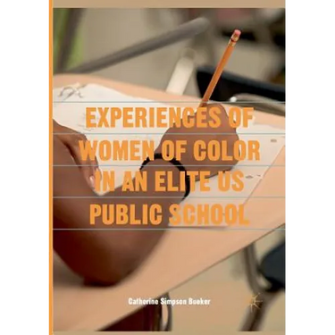 Experiences of Women of Color in an Elite Us Public School