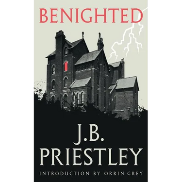 Benighted (Valancourt 20th Century Classics)