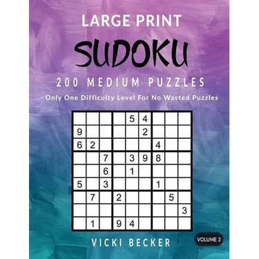 Large Print Sudoku 200 Medium Puzzles: Only One Difficulty Level For No Wasted Puzzles