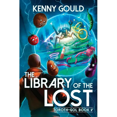 The Library of the Lost: Toroth-Gol Book 5