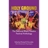 Holy Ground: The National Black Theatre Festival Anthology