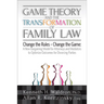 Game Theory and the Transformation of Family Law