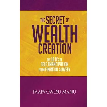 The Secret of Wealth Creation