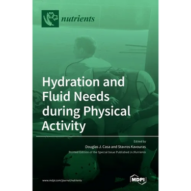 Hydration and Fluid Needs during Physical Activity