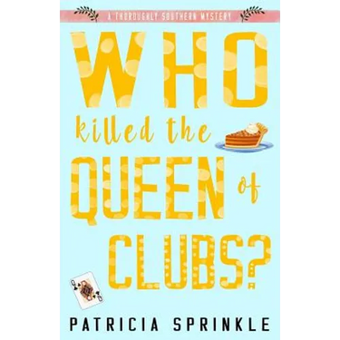 Who Killed the Queen of Clubs