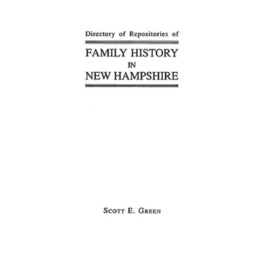 Directory of Repositories of Family History in New Hampshire