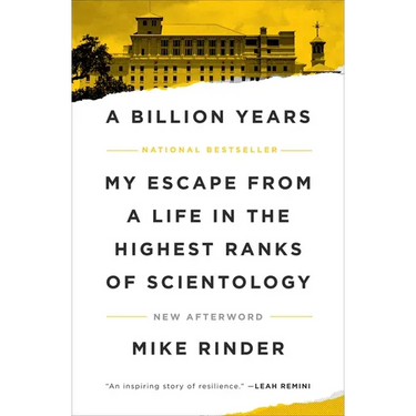 A Billion Years: My Escape from a Life in the Highest Ranks of Scientology