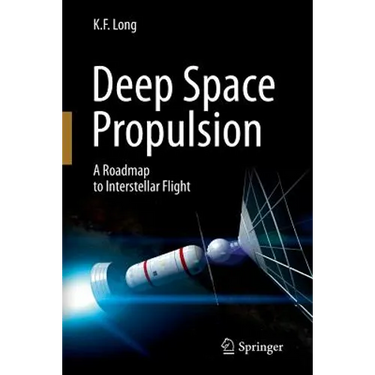 Deep Space Propulsion: A Roadmap to Interstellar Flight