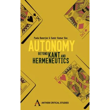 Autonomy: Beyond Kant and Hermeneutic