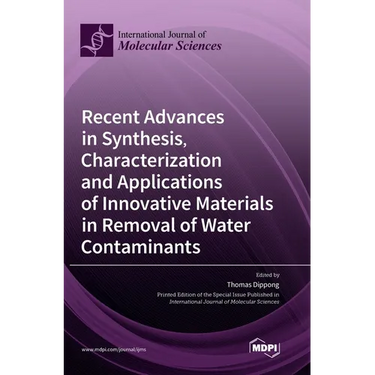 Recent Advances in Synthesis, Characterization and Applications of Innovative Materials in Removal of Water Contaminants