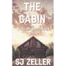 The Cabin: (Stars and Badges Saga - Book 3)