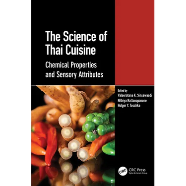 The Science of Thai Cuisine: Chemical Properties and Sensory Attributes
