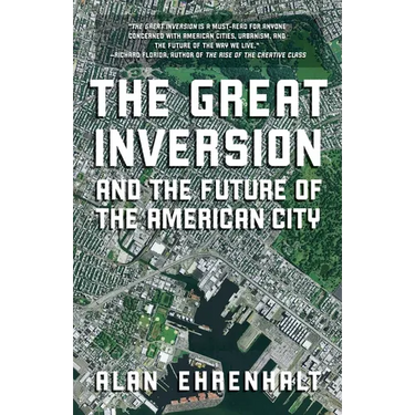 The Great Inversion and the Future of the American City
