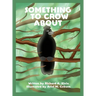 Something to Crow About