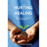 From Hurting to Healing: Delivering Love to Medicine and Healthcare