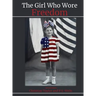 The Girl Who Wore Freedom