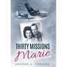 Thirty Missions to Marie