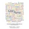 Love and Serve: Our Daily Servant Ministry to Reflect God's Love: Over 365 Daily Devotions
