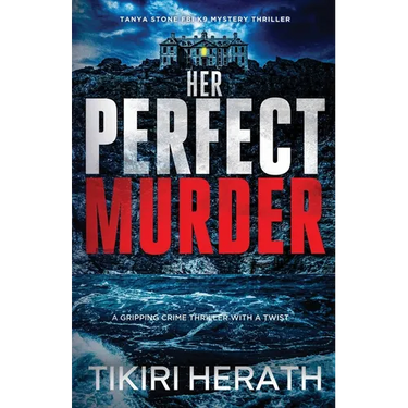 Her Perfect Murder: A gripping crime thriller with a twist