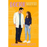 Doctorshipped: A Small Town, Grumpy-Sunshine, Single Dad Romcom