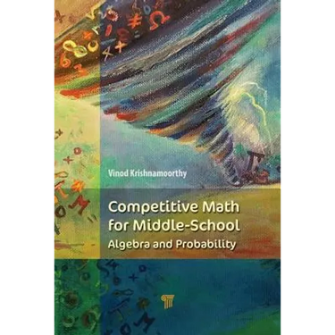 Competitive Math for Middle School: Algebra, Probability, and Number Theory