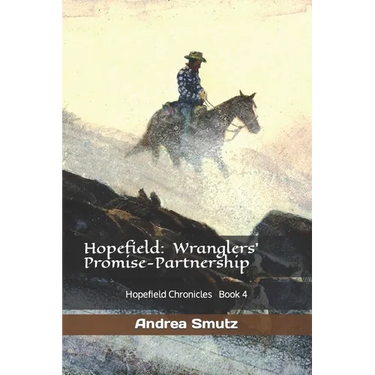 Hopefield: Wranglers' Promise-Partnership: Hopefield Chronicles