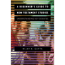 Beginner's Guide to New Testament Studies