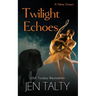 Twilight Echoes