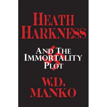 Heath Harkness and the Immortality Plot